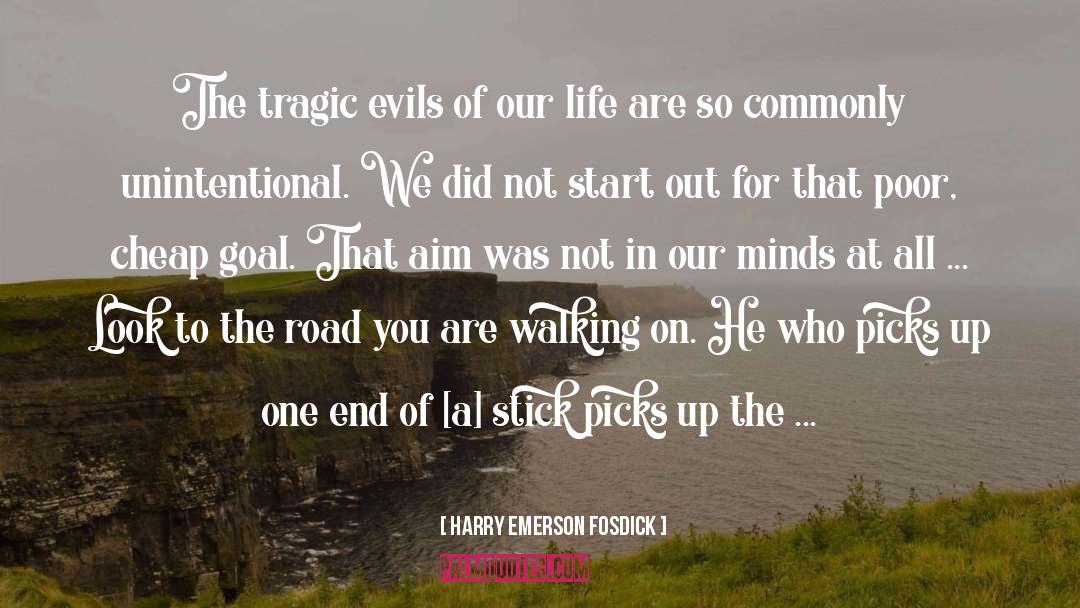 Harry Emerson Fosdick Quotes: The tragic evils of our