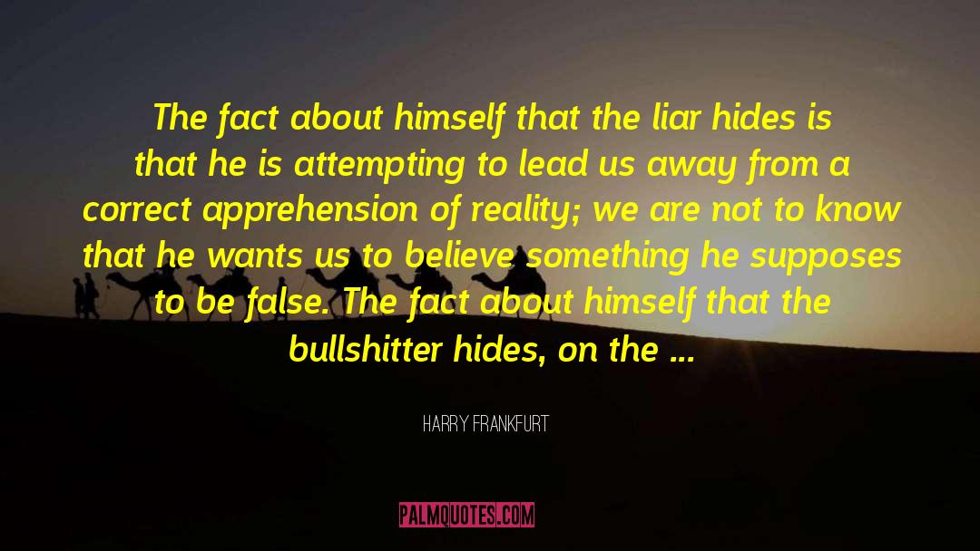 Harry Frankfurt Quotes: The fact about himself that