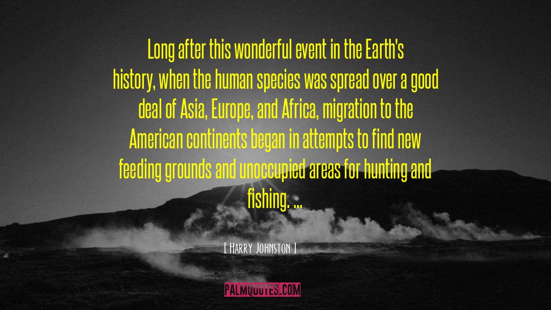 Harry Johnston Quotes: Long after this wonderful event