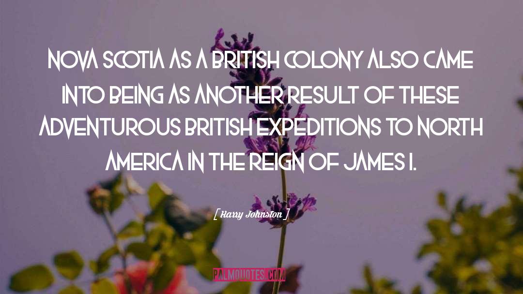 Harry Johnston Quotes: Nova Scotia as a British