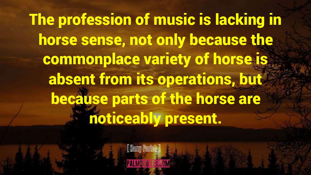 Harry Partch Quotes: The profession of music is