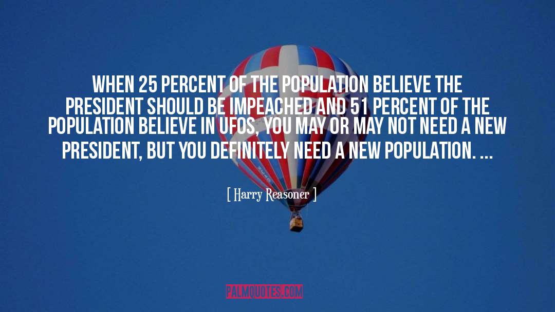 Harry Reasoner Quotes: When 25 percent of the