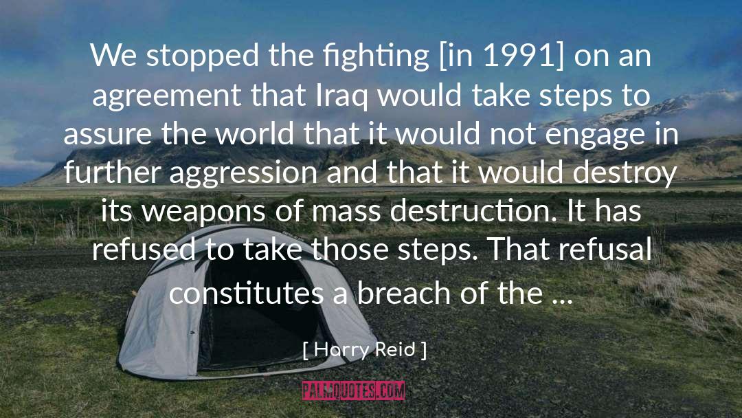 Harry Reid Quotes: We stopped the fighting [in