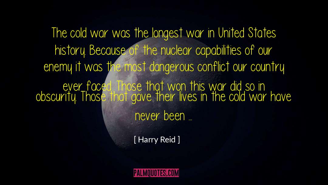 Harry Reid Quotes: The cold war was the