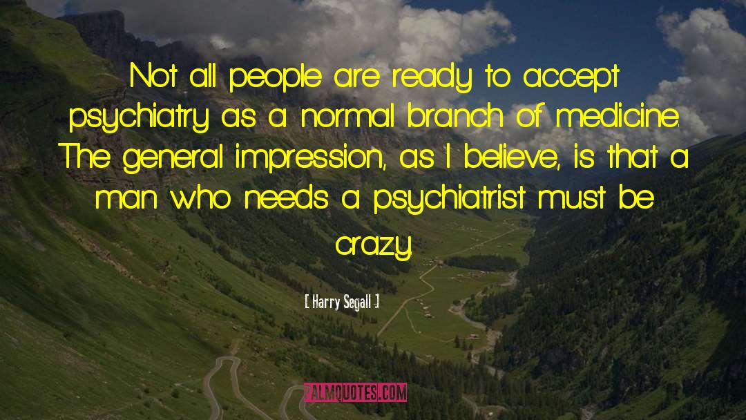 Harry Segall Quotes: Not all people are ready