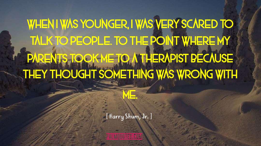 Harry Shum, Jr. Quotes: When I was younger, I