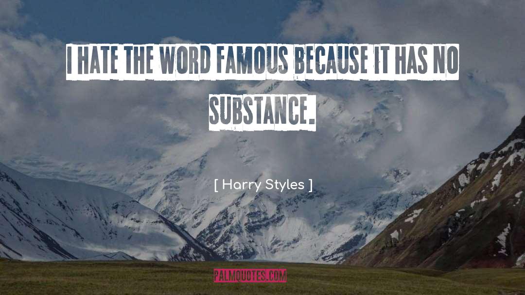 Harry Styles Quotes: I hate the word famous