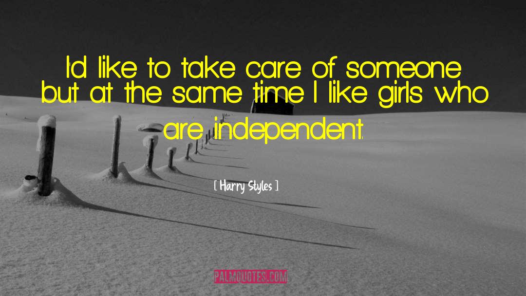 Harry Styles Quotes: I'd like to take care