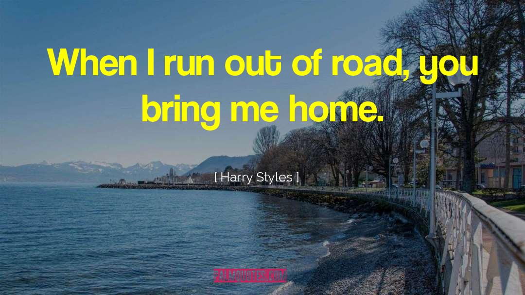 Harry Styles Quotes: When I run out of