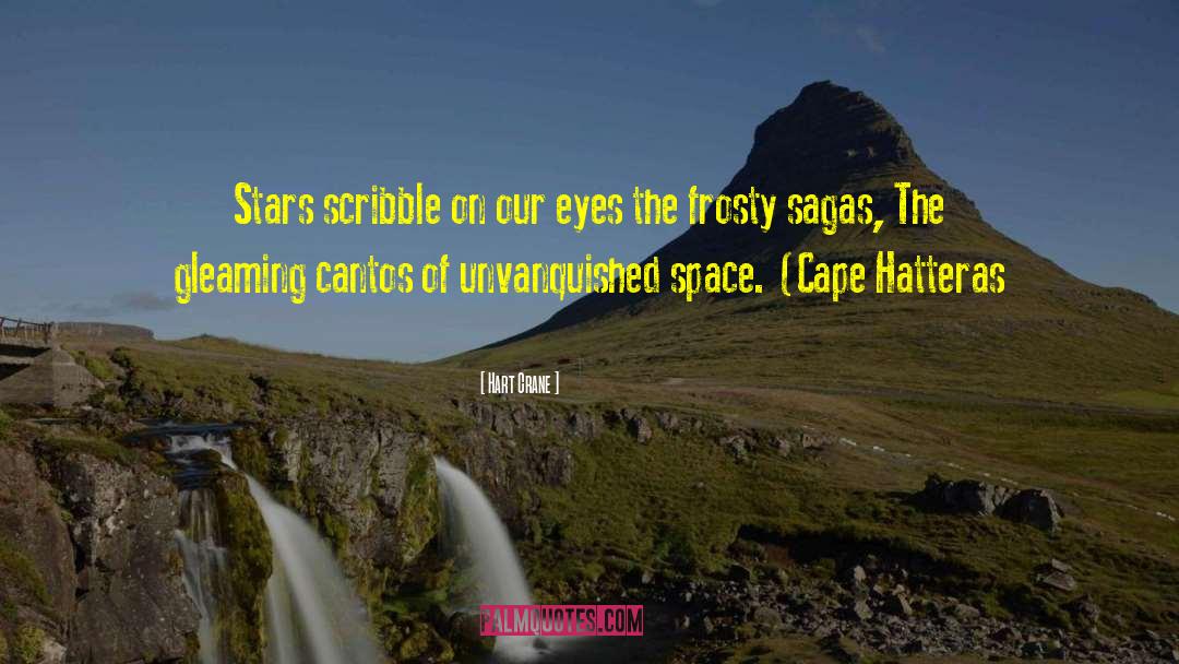 Hart Crane Quotes: Stars scribble on our eyes