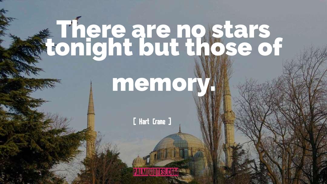 Hart Crane Quotes: There are no stars tonight