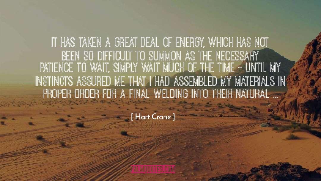 Hart Crane Quotes: It has taken a great