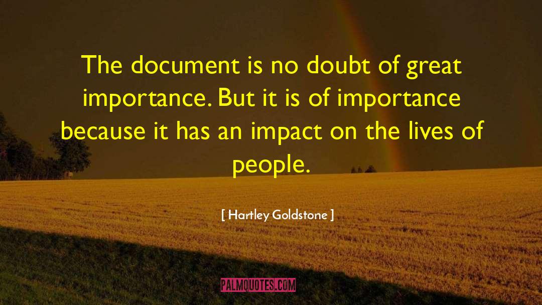 Hartley Goldstone Quotes: The document is no doubt