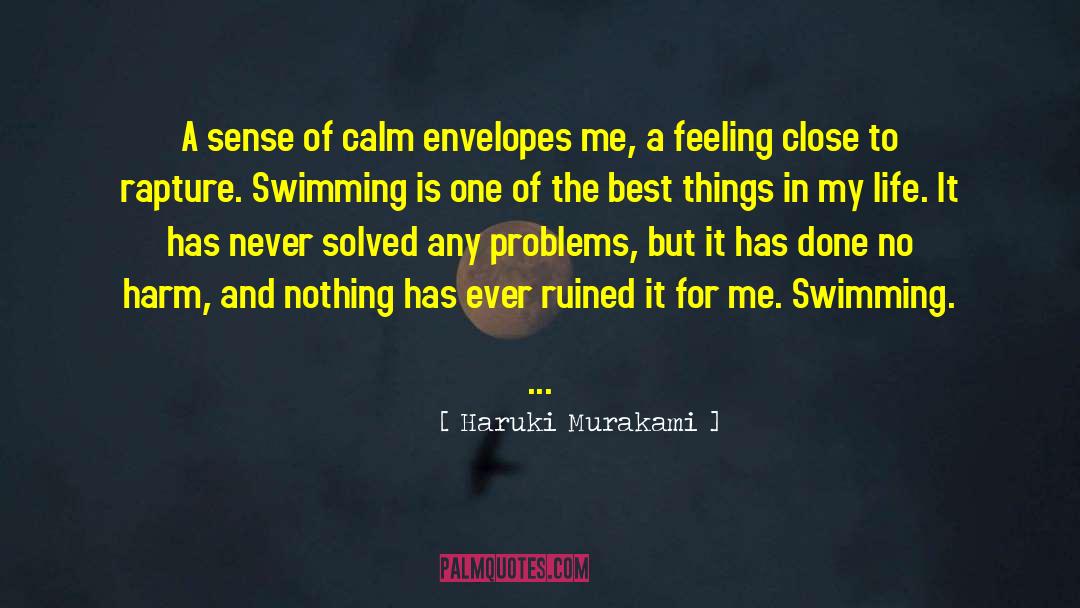 Haruki Murakami Quotes: A sense of calm envelopes
