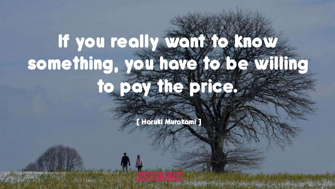 Haruki Murakami Quotes: If you really want to
