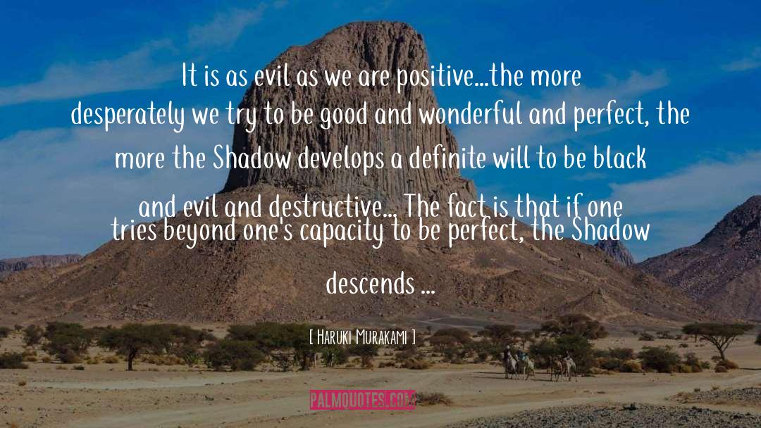 Haruki Murakami Quotes: It is as evil as