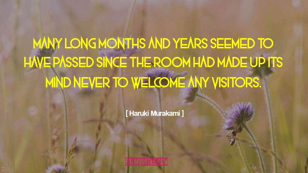Haruki Murakami Quotes: Many long months and years