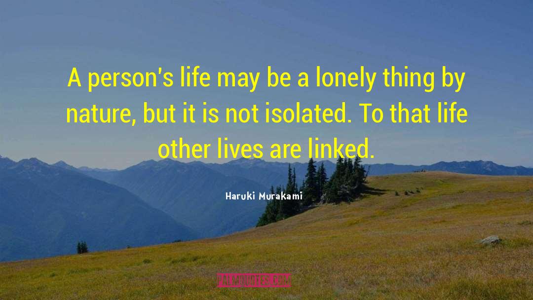 Haruki Murakami Quotes: A person's life may be