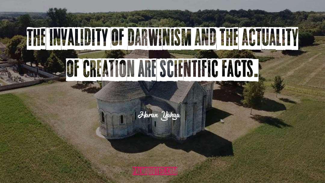 Harun Yahya Quotes: The invalidity of Darwinism and