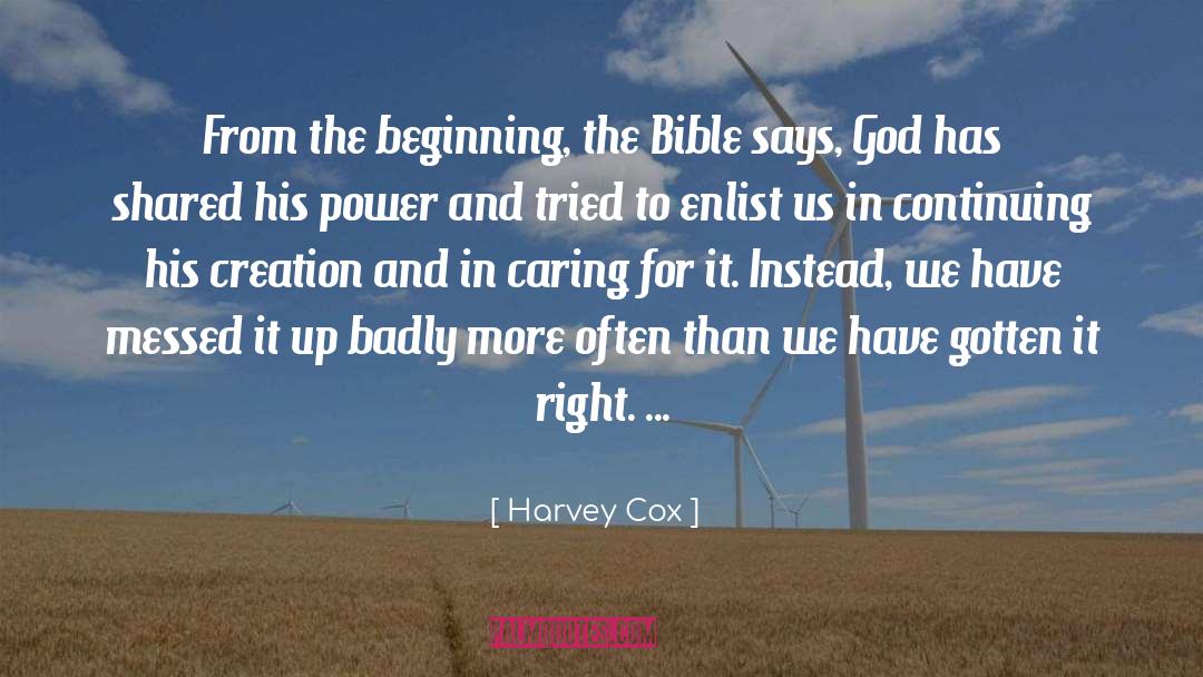 Harvey Cox Quotes: From the beginning, the Bible