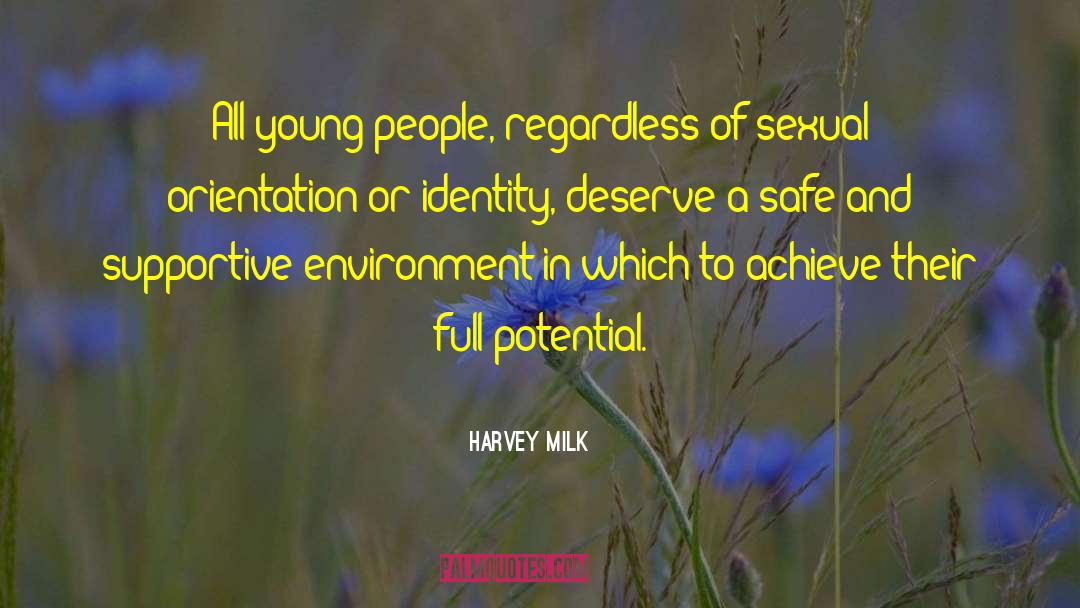 Harvey Milk Quotes: All young people, regardless of