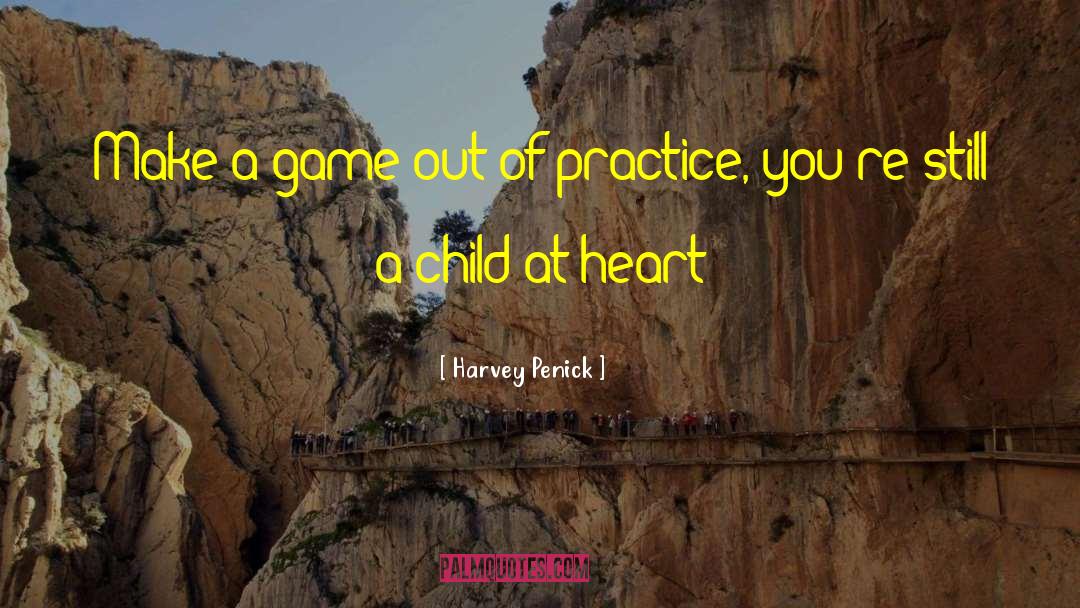 Harvey Penick Quotes: Make a game out of