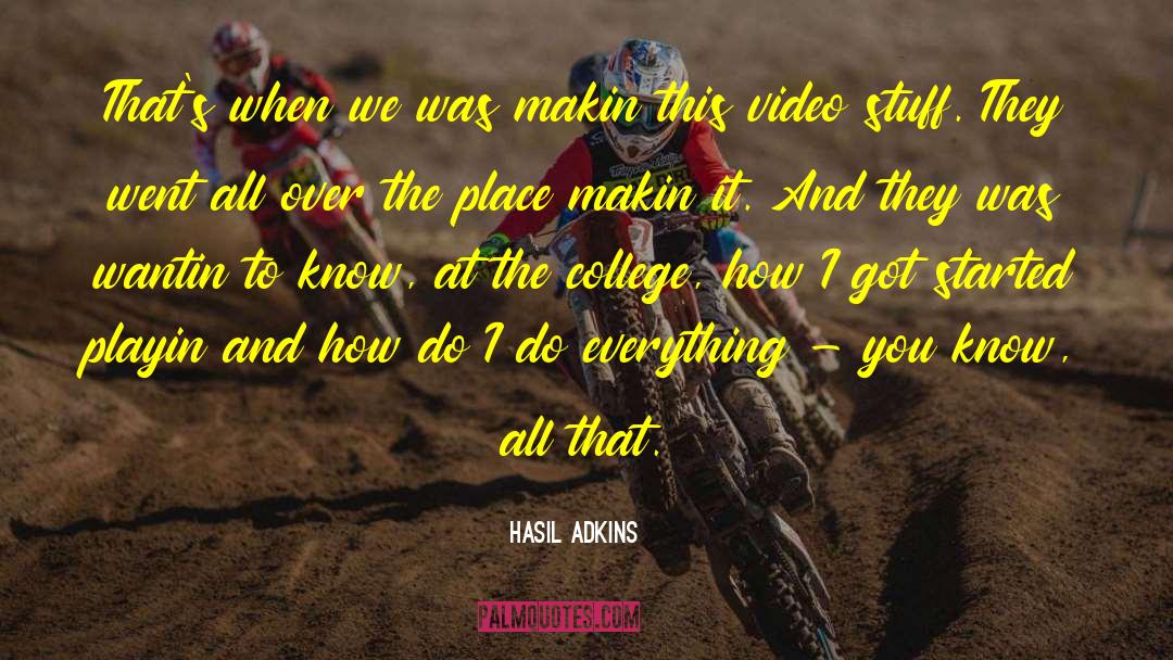 Hasil Adkins Quotes: That's when we was makin