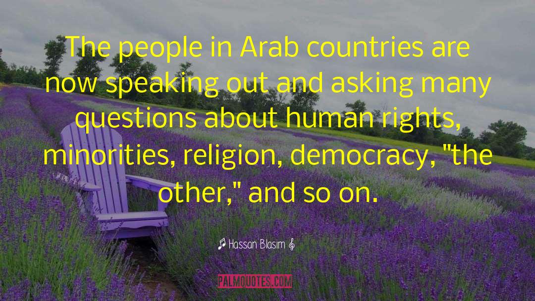 Hassan Blasim Quotes: The people in Arab countries