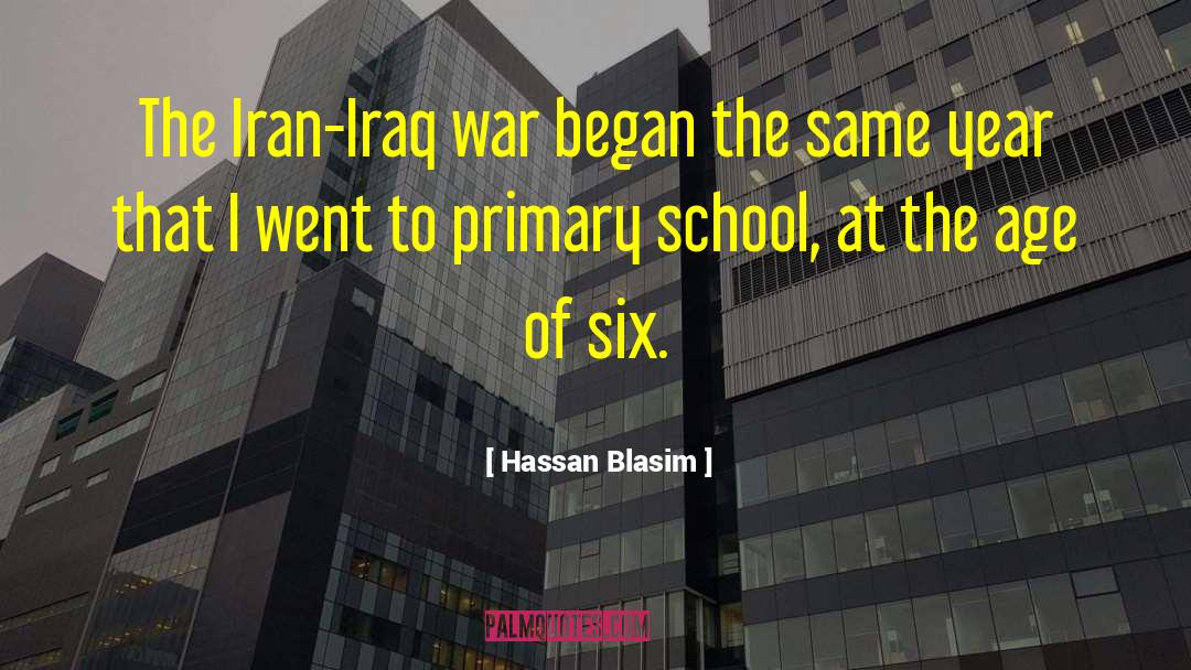 Hassan Blasim Quotes: The Iran-Iraq war began the