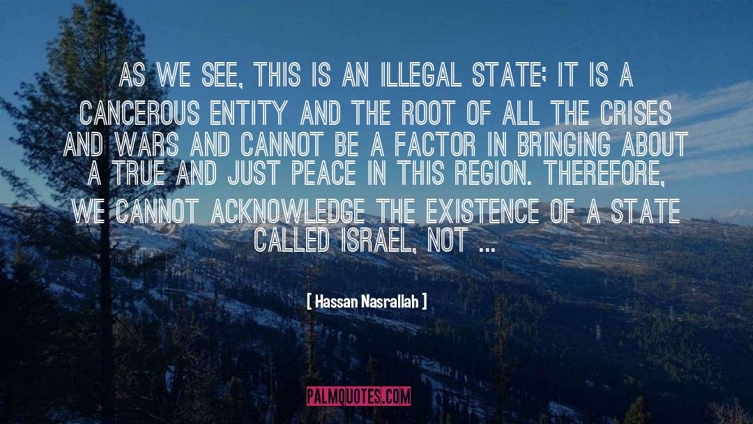 Hassan Nasrallah Quotes: As we see, this is