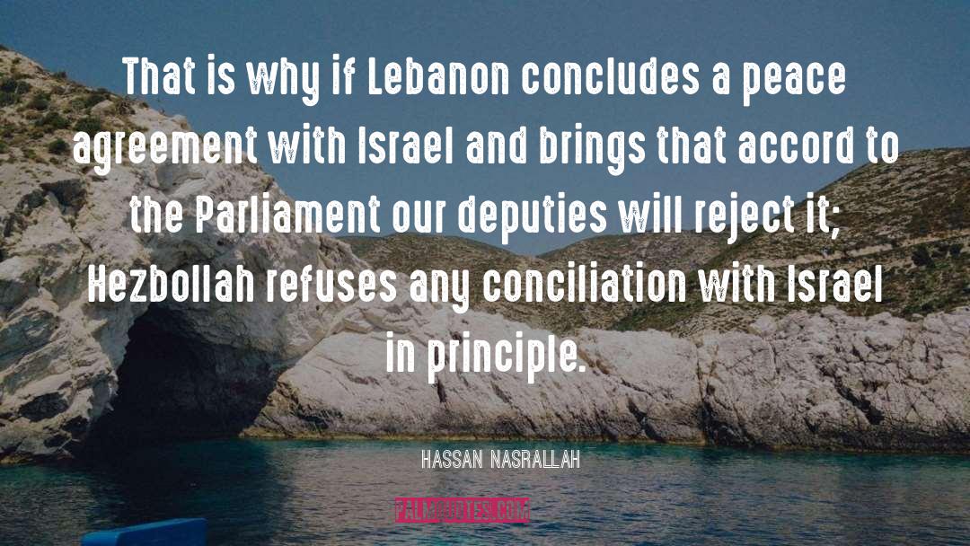 Hassan Nasrallah Quotes: That is why if Lebanon