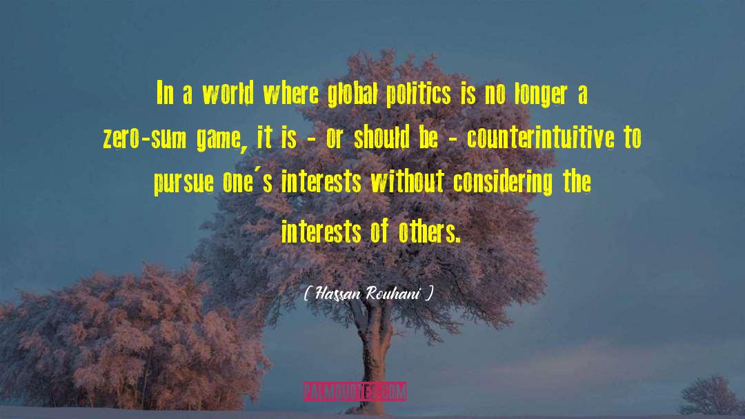 Hassan Rouhani Quotes: In a world where global