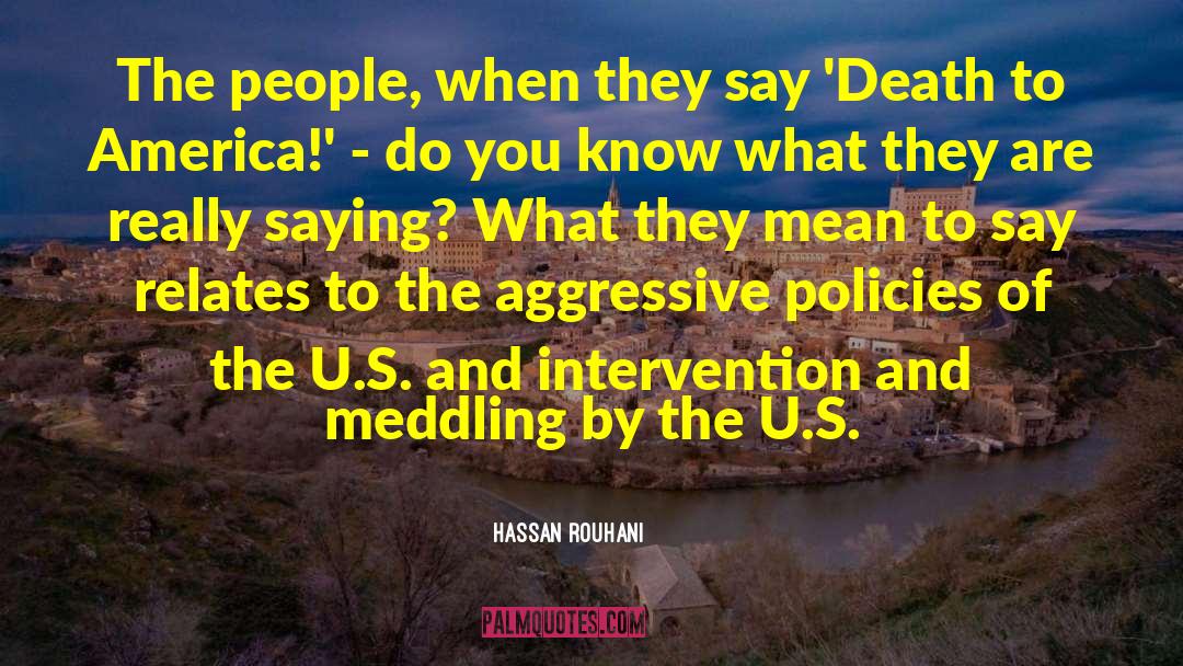 Hassan Rouhani Quotes: The people, when they say