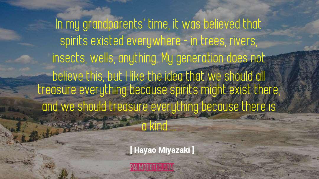 Hayao Miyazaki Quotes: In my grandparents' time, it