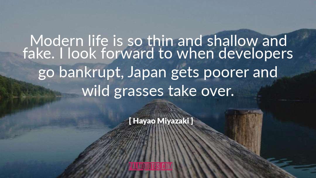 Hayao Miyazaki Quotes: Modern life is so thin