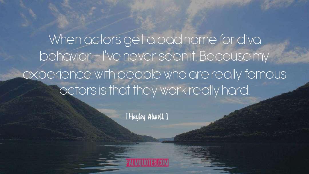 Hayley Atwell Quotes: When actors get a bad