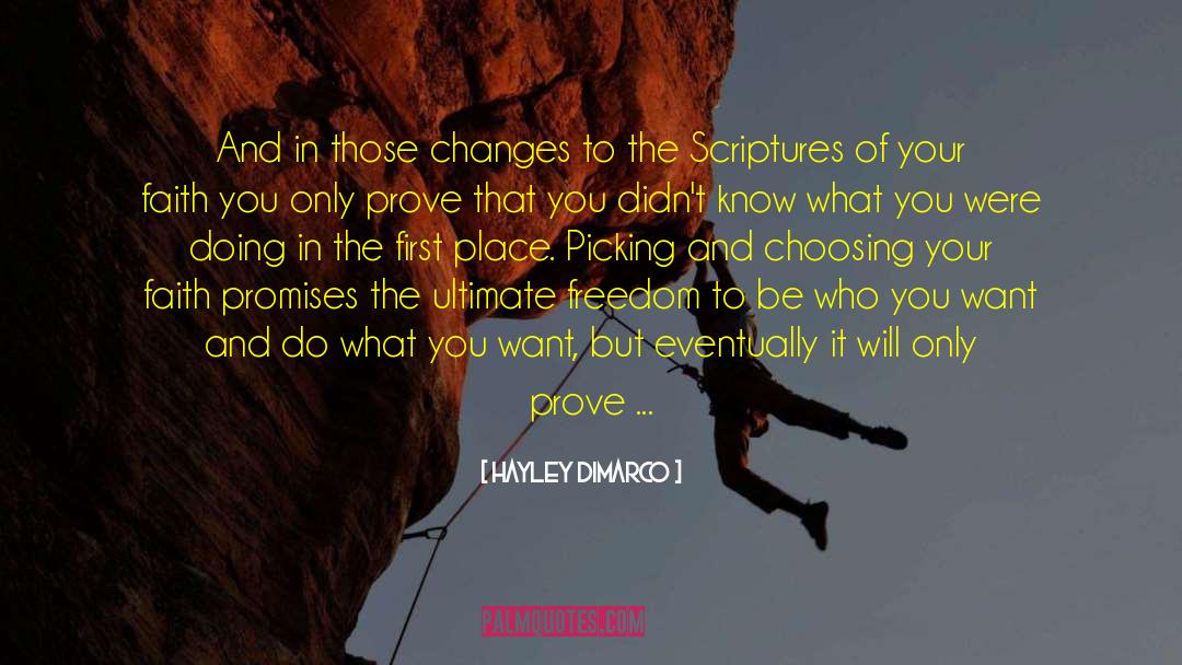 Hayley DiMarco Quotes: And in those changes to