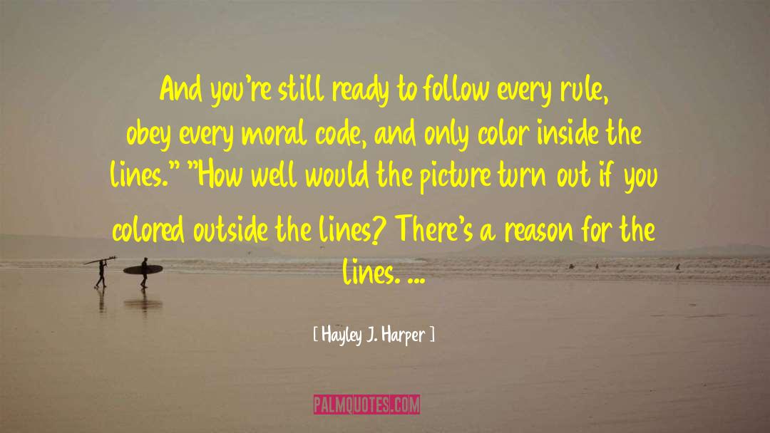 Hayley J. Harper Quotes: And you're still ready to