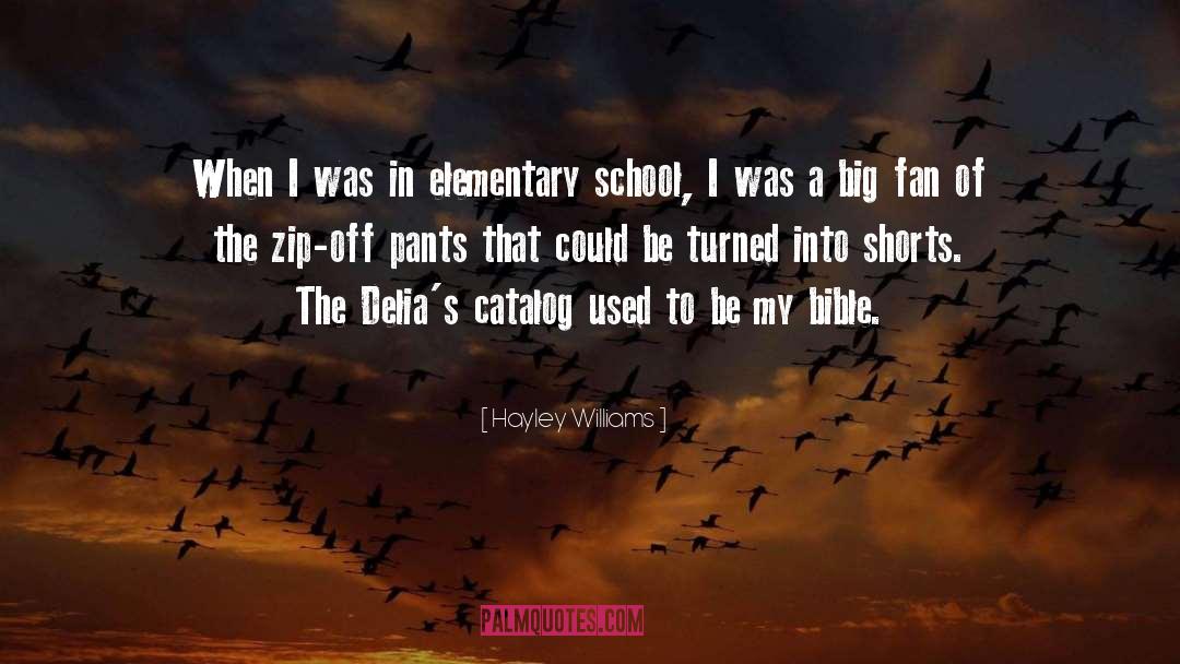 Hayley Williams Quotes: When I was in elementary