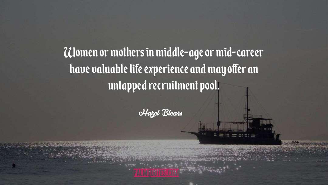 Hazel Blears Quotes: Women or mothers in middle-age