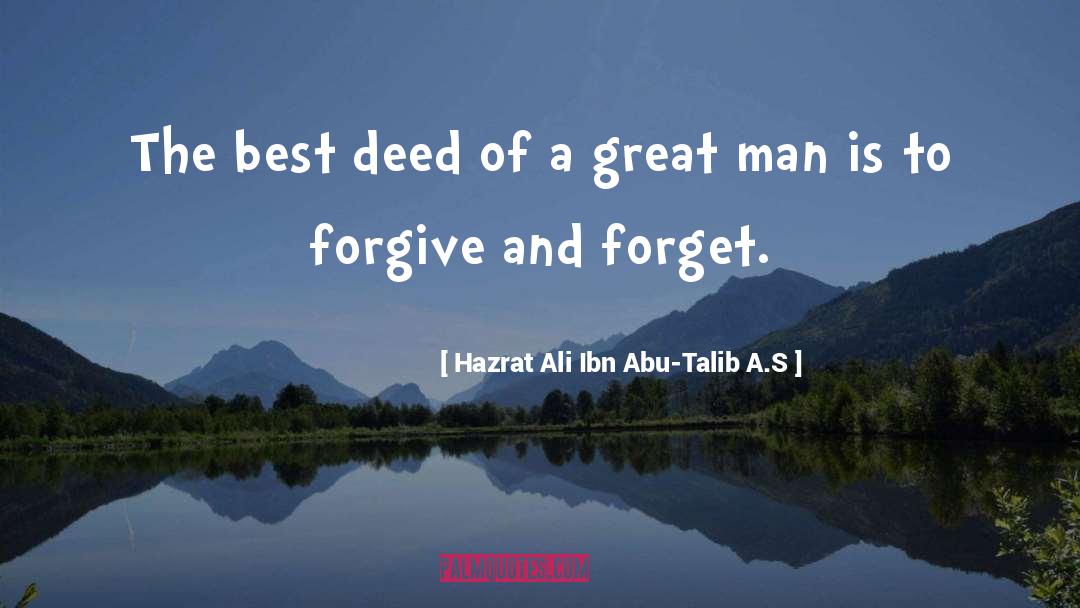 Hazrat Ali Ibn Abu-Talib A.S Quotes: The best deed of a