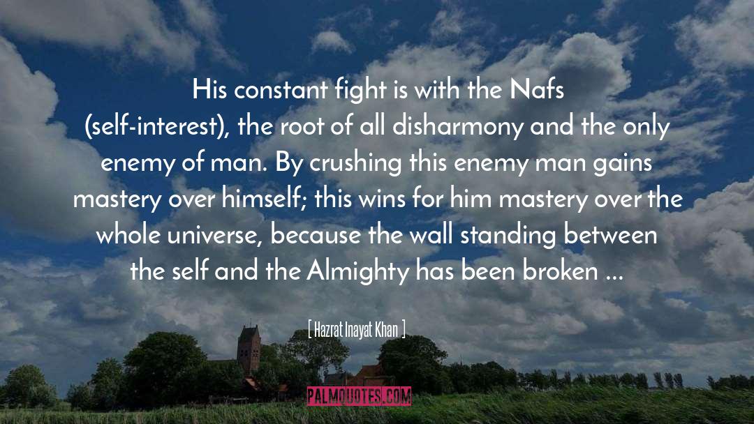 Hazrat Inayat Khan Quotes: His constant fight is with