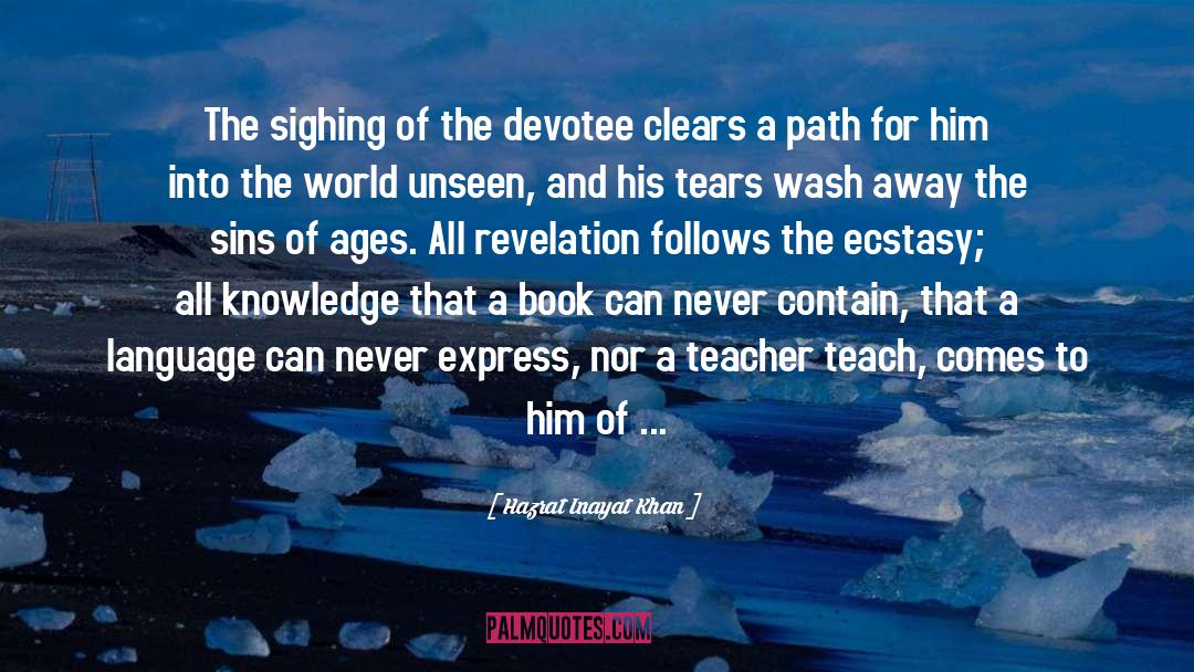 Hazrat Inayat Khan Quotes: The sighing of the devotee