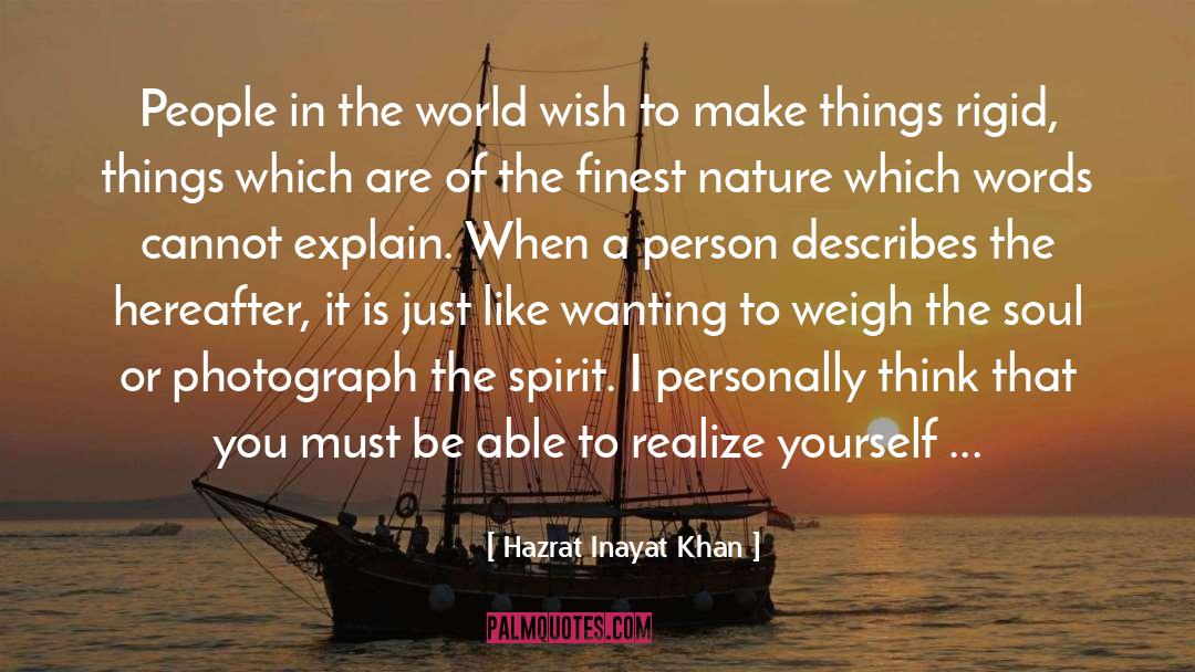 Hazrat Inayat Khan Quotes: People in the world wish