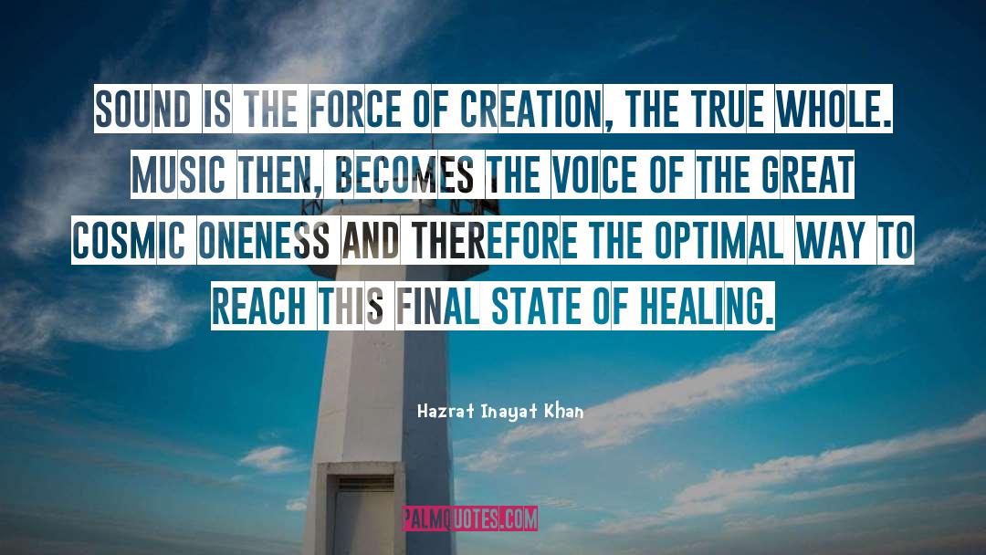 Hazrat Inayat Khan Quotes: Sound is the force of