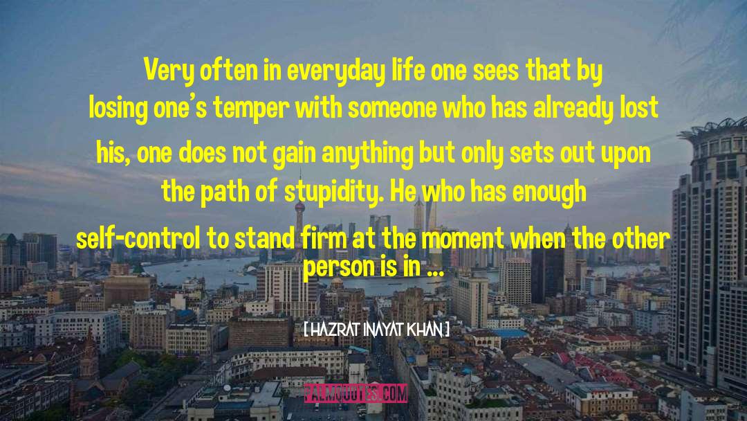 Hazrat Inayat Khan Quotes: Very often in everyday life