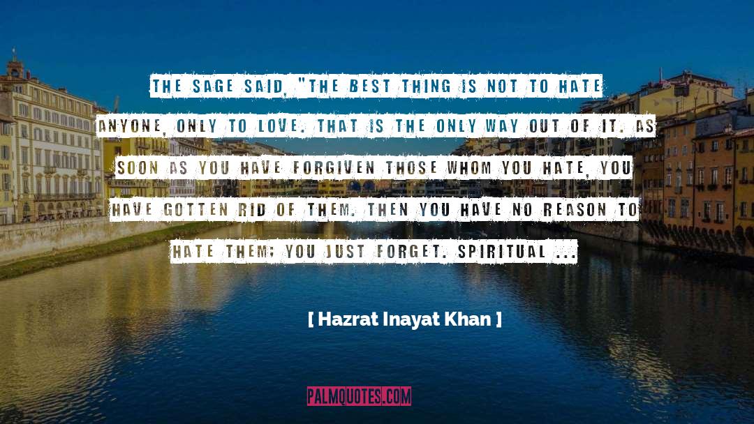 Hazrat Inayat Khan Quotes: The sage said, 