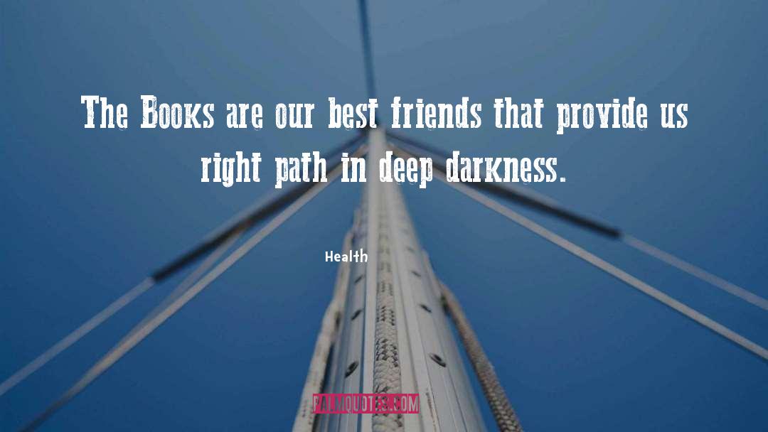 Health Quotes: The Books are our best