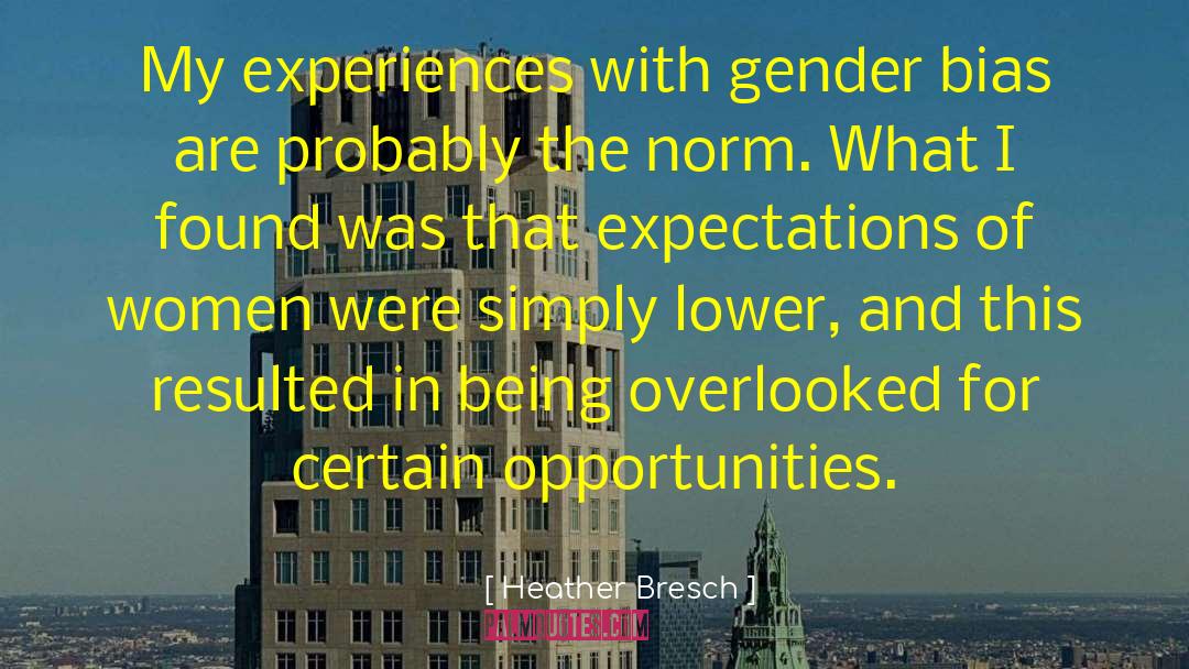 Heather Bresch Quotes: My experiences with gender bias