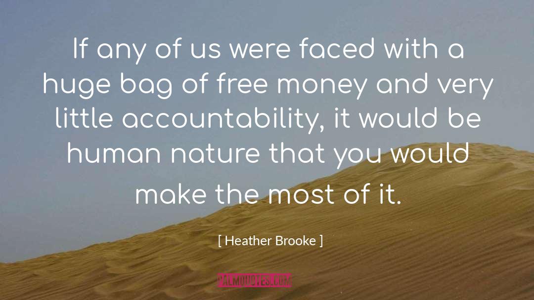 Heather Brooke Quotes: If any of us were